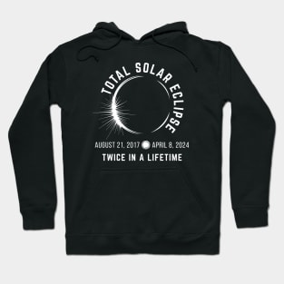 Total Solar Eclipse | Twice In A Lifetime | White Print On Darks Hoodie